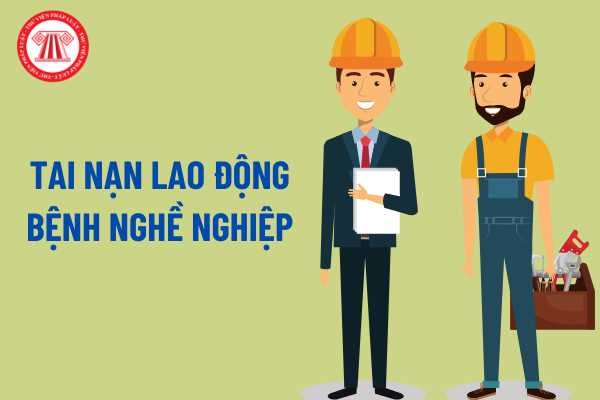 Những quy định pháp luật mới nhất về Bảo hiểm tai nạn lao động, bệnh nghề nghiệp