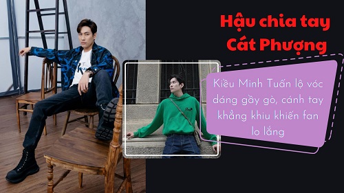 Hậu chia tay Cát Phượng, Kiều Minh Tuấn lộ vóc dáng gầy gò, cánh tay khẳng khiu khiến fan lo lắng