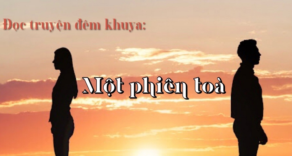 "Một Phiên Tòa": Nhân Duyên Vợ Chồng