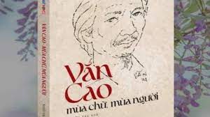 Văn Cao: Mùa Chữ, Mùa Người