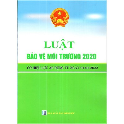  Luật Bảo vệ Môi trường 2020 chính thức có hiệu lực từ ngày 01/01/2022