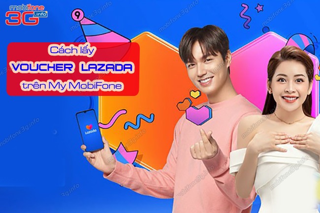 Bật mí: Cách lấy mã giảm giá Lazada trên My MobiFone mỗi ngày