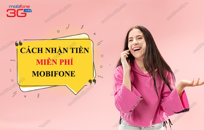 Mách bạn 5 cách nhận tiền miễn phí sim MobiFone