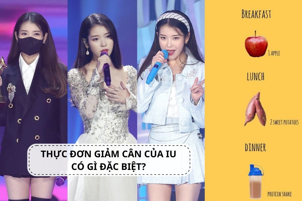 IU giảm 5kg/tuần nhờ vào thực đơn ăn uống dễ thực hiện, không ảnh hưởng sức khỏe