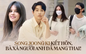HOT: Song Joong Ki đã kết hôn, vợ Tây đang mang thai con đầu lòng