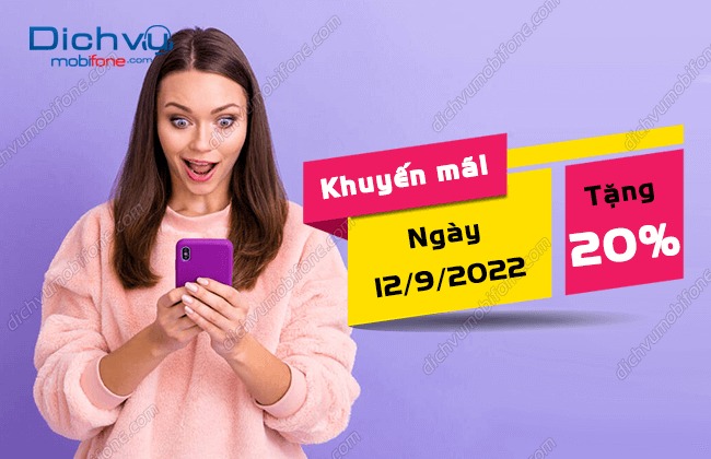 KHUYẾN MÃI 20% THẺ NẠP MOBIFONE NGÀY 12/9/2022 TRÊN TOÀN QUỐC