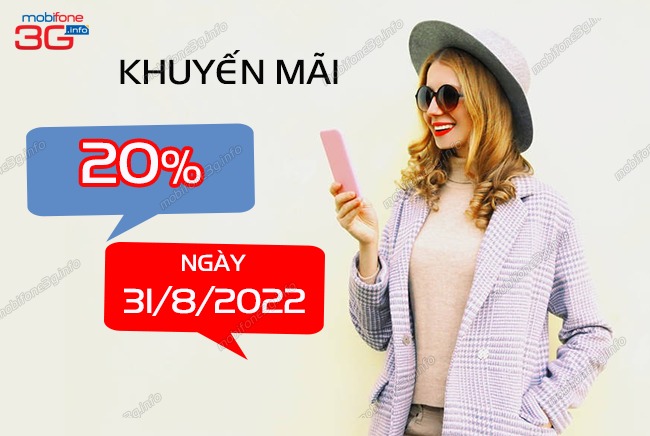 CUỐI THÁNG: MobiFone tặng 20% thẻ nạp ngày 31/8/2022