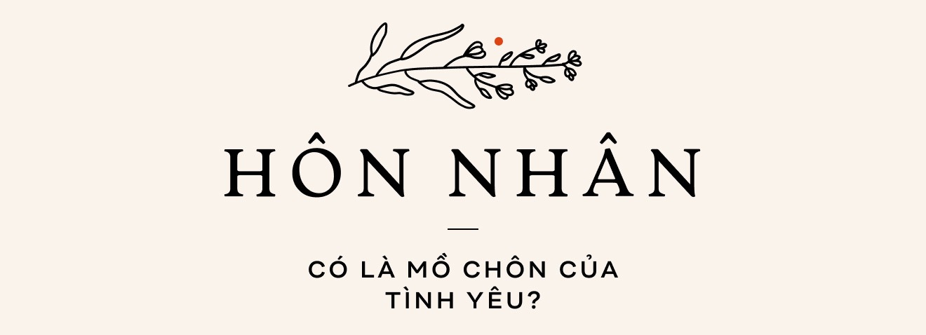 Hôn nhân là mồ chôn tình yêu?
